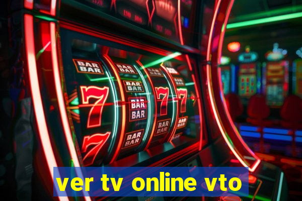 ver tv online vto